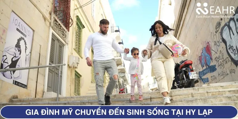 Gia đình Mỹ chuyển từ Texas đến Hy Lạp: Cuộc sống mới viên mãn hơn