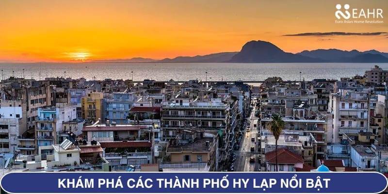 Khám Phá Các Thành Phố Hy Lạp Nổi Bật