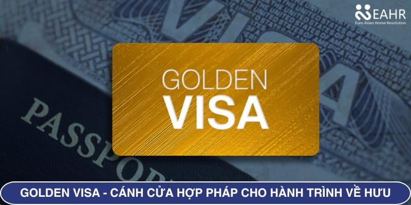 Golden Visa – Cánh cửa hợp pháp cho hành trình về hưu tại Hy Lạp