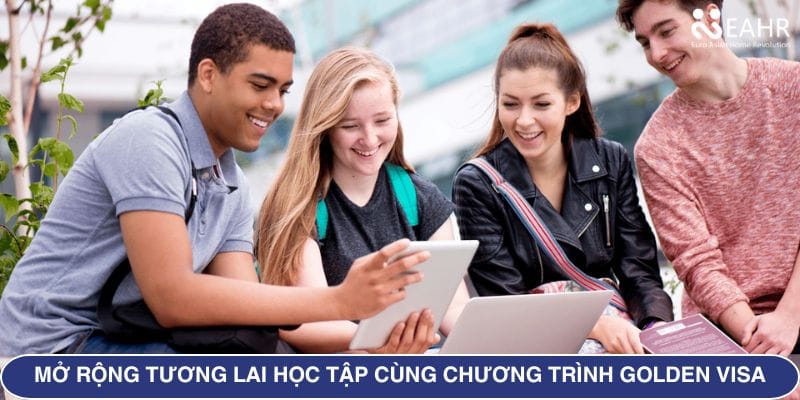 Mở rộng tương lai học tập cùng chương trình Golden Visa của EAHR Vietnam