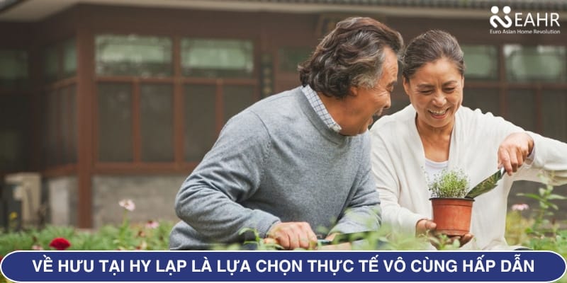 Về hưu tại Hy Lạp là một lựa chọn thực tế vô cùng hấp dẫn