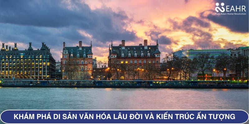 Khám phá di sản văn hóa lâu đời và kiến trúc ấn tượng