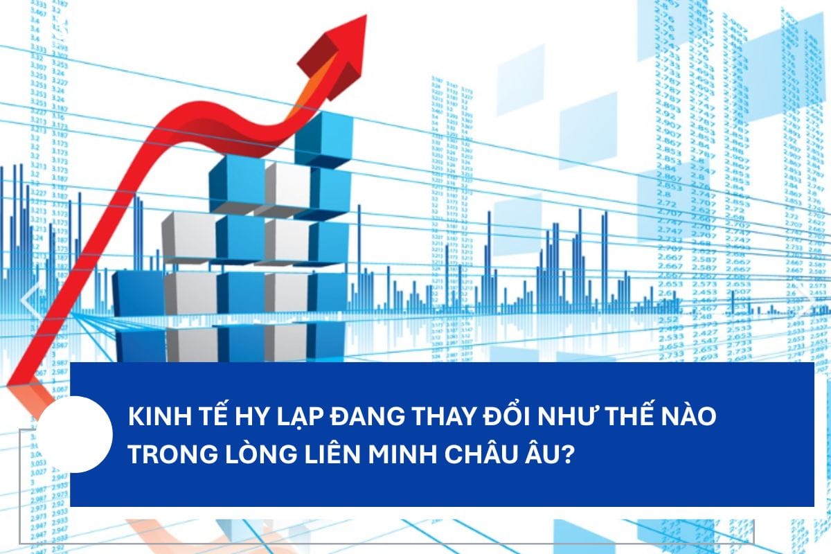 Kinh Tế Hy Lạp Đang Thay Đổi Như Thế Nào Trong Lòng Liên Minh Châu Âu?