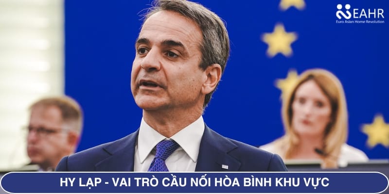 Hy Lạp - Vai Trò Cầu Nối Hòa Bình Khu Vực