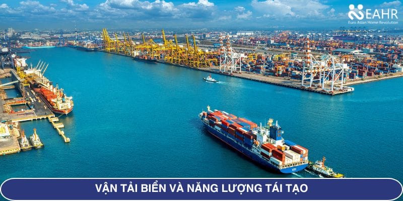 Vận tải biển & năng lượng tái tạo - Sức mạnh mới của nền kinh tế Hy Lạp