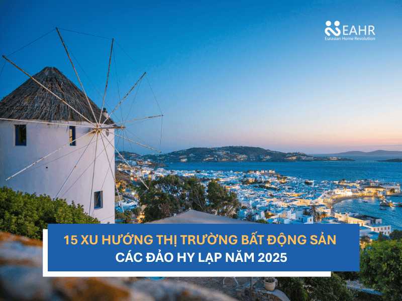15 Xu Hướng Thị Trường Bất Động Sản Các Đảo Hy Lạp Năm 2025