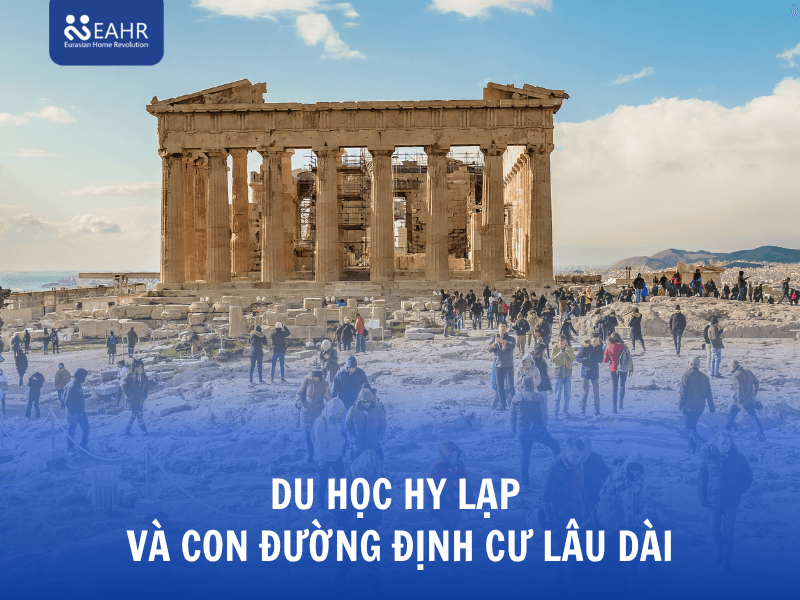 Du học Hy Lạp và Con đường Định cư Lâu dài