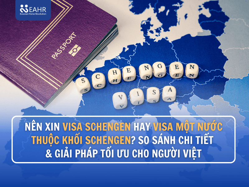 Nên Xin Visa Schengen Hay Visa Một Nước Thuộc Khối Schengen? So Sánh Chi Tiết & Giải Pháp Tối Ưu Cho Người Việt