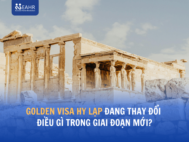 Golden Visa Hy Lạp đang thay đổi điều gì trong giai đoạn mới?