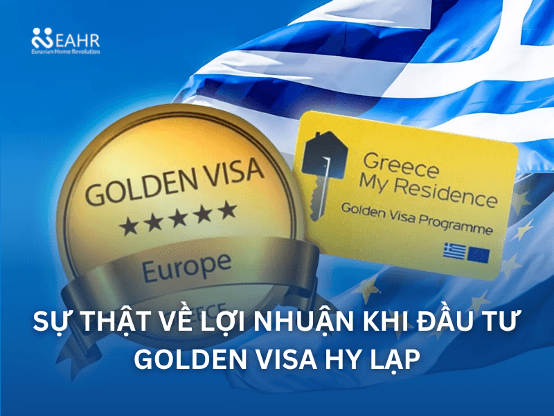 Sự Thật Về Lợi Nhuận Khi Đầu Tư Golden Visa Hy Lạp: Đừng Kỳ Vọng Sai
