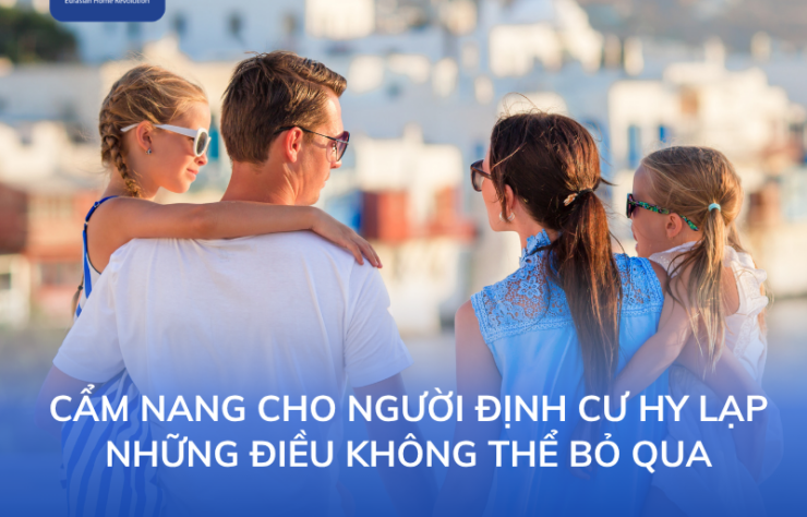 Cẩm nang cho người định cư Hy Lạp - Những điều không thể bỏ qua (Phần 1)