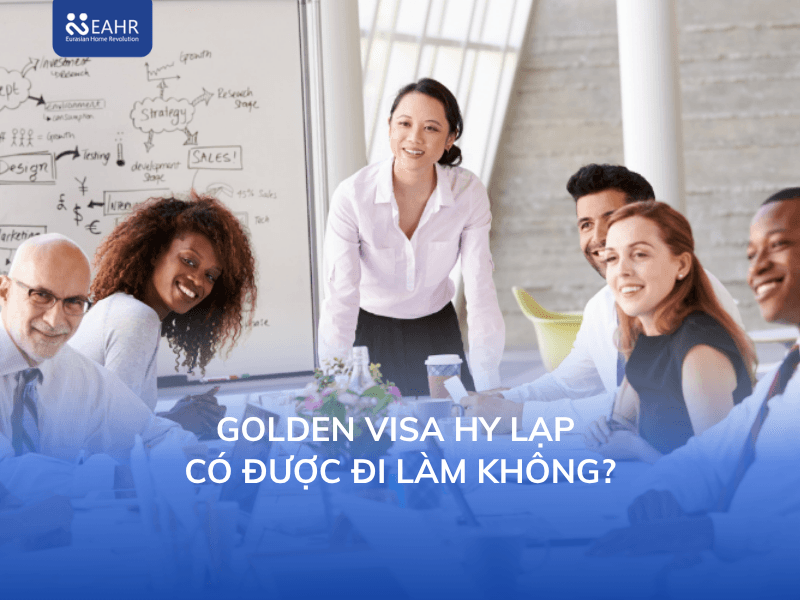 golden visa hy lạp có được đi làm không