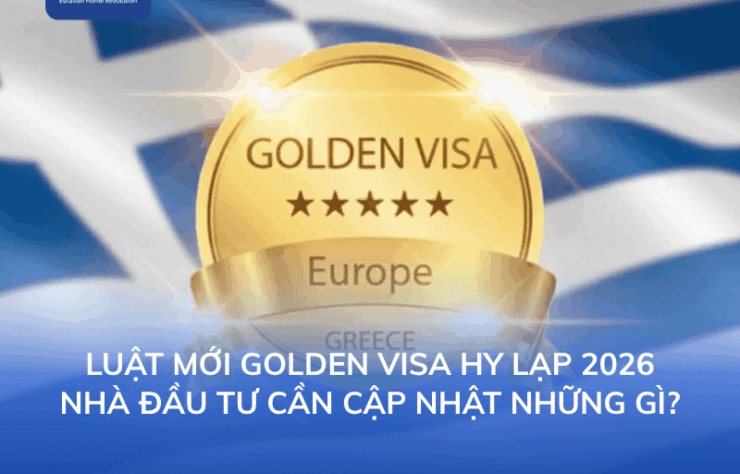 Luật mới Golden Visa Hy Lạp 2026: Nhà đầu tư cần cập nhật những gì?